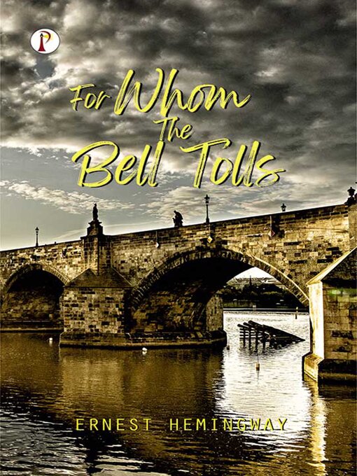 Title details for For Whom the Bell Tolls by Ernest Hemingway - Wait list